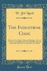 W. Jett Lauck - The Industrial Code