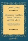 Charles Cowley - Memoir of the Hon. Josiah Gardner Abbott, LL. D