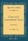Alfred W. Pollard - Chaucer's Canterbury Tales