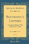 Ludwig van Beethoven - Beethoven's Letters, Vol. 1
