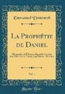 Emmanuel Domenech - La Prophétie de Daniel, Vol. 1