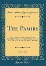 Charles Adolphus Murray Dunmore - The Pamirs, Vol. 2 of 2