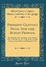 United States Budget, United States Congress House Budget - President Clinton's Fiscal Year 1995 Budget Proposal
