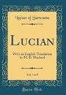 Lucian Of Samosata - Lucian, Vol. 7 of 8