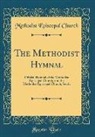 Methodist Episcopal Church - The Methodist Hymnal