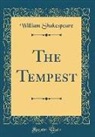 William Shakespeare - The Tempest (Classic Reprint)