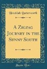 Hezekiah Butterworth - A Zigzag Journey in the Sunny South (Classic Reprint)