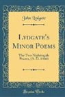 John Lydgate - Lydgate's Minor Poems