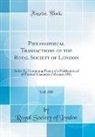 Royal Society Of London - Philosophical Transactions of the Royal Society of London, Vol. 210