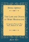 Thomas Robinson - The Life and Death of Mary Magdalene