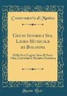 Conservatorio Di Musica - Cenni Istorici Sul Liceo Musicale di Bologna