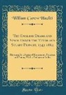 William Carew Hazlitt - The English Drama and Stage Under the Tutor and Stuart Princes, 1543 1664