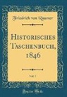 Friedrich Von Raumer - Historisches Taschenbuch, 1846, Vol. 7 (Classic Reprint)