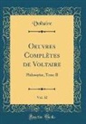 Voltaire Voltaire - Oeuvres Complètes de Voltaire, Vol. 32