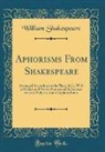 William Shakespeare - Aphorisms From Shakespeare