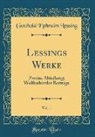 Gotthold Ephraim Lessing - Lessings Werke, Vol. 1