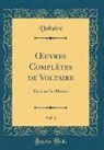 Voltaire Voltaire - OEuvres Complètes de Voltaire, Vol. 3