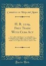Committee On Ways And Means - H. R. 2229, Free Trade With Cuba Act
