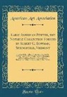 American Art Association - Early American Pewter, the Notable Collection Formed by Albert C. Bowman, Springfield, Vermont