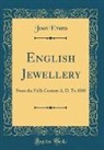 Joan Evans - English Jewellery