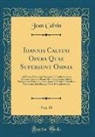 Jean Calvin - Ioannis Calvini Opera Quae Supersunt Omnia, Vol. 35