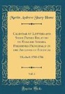 Martin Andrew Sharp Hume - Calendar of Letters and State Papers Relating to English Affairs, Preserved Principally in the Archives of Simancas, Vol. 3