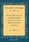 Italy Ufficio Ornitologico - Primo Resoconto Dei Risultati Della Inchiesta Ornitologica in Italia (Classic Reprint)