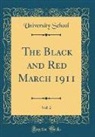 University School - The Black and Red March 1911, Vol. 2 (Classic Reprint)