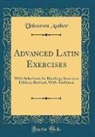 Unknown Author - Advanced Latin Exercises