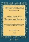 Alexander Von Humboldt - Alexander Von Humboldts Kosmos, Vol. 3