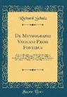 Richard Schulz - De Mythographi Vaticani Primi Fontibus