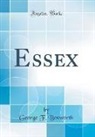 George F. Bosworth - Essex (Classic Reprint)