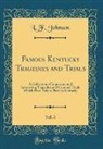 L. F. Johnson - Famous Kentucky Tragedies and Trials, Vol. 3