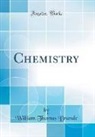 William Thomas Brande - Chemistry (Classic Reprint)