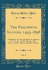Emma Helen Blair - The Philippine Islands, 1493-1898, Vol. 8