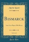 Moritz Busch - Bismarck, Vol. 2 of 2