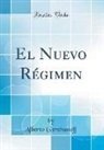Alberto Gerchunoff - El Nuevo Régimen (Classic Reprint)