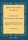 John George Nicolay - Lincoln's Gettysburg Address