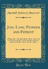 Marshall Delancey Haywood - Joel Lane, Pioneer and Patriot