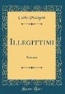 Carlo Pizzigoni - Illegittimi