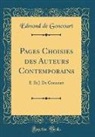Edmond De Goncourt - Pages Choisies des Auteurs Contemporains