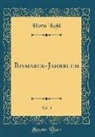 Horst Kohl - Bismarck-Jahrbuch, Vol. 3 (Classic Reprint)