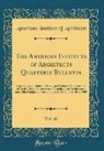American Institute Of Architects - The American Institute of Architects Quarterly Bulletin, Vol. 10