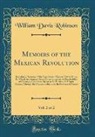 William Davis Robinson - Memoirs of the Mexican Revolution, Vol. 2 of 2