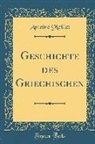 Antoine Meillet - Geschichte Des Griechischen (Classic Reprint)