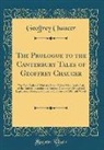 Geoffrey Chaucer - The Prologue to the Canterbury Tales of Geoffrey Chaucer