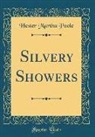 Hester Martha Poole - Silvery Showers (Classic Reprint)