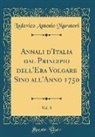 Lodovico Antonio Muratori - Annali D'Italia Dal Principio Dell'era Volgare Sino All'anno 1750, Vol. 8 (Classic Reprint)