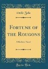 Émile Zola - Fortune of the Rougons