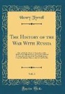 Henry Tyrrell - The History of the War With Russia, Vol. 3